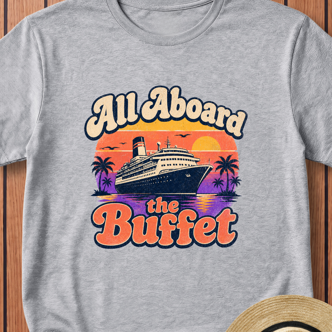 All Aboard The Buffet T-Shirt