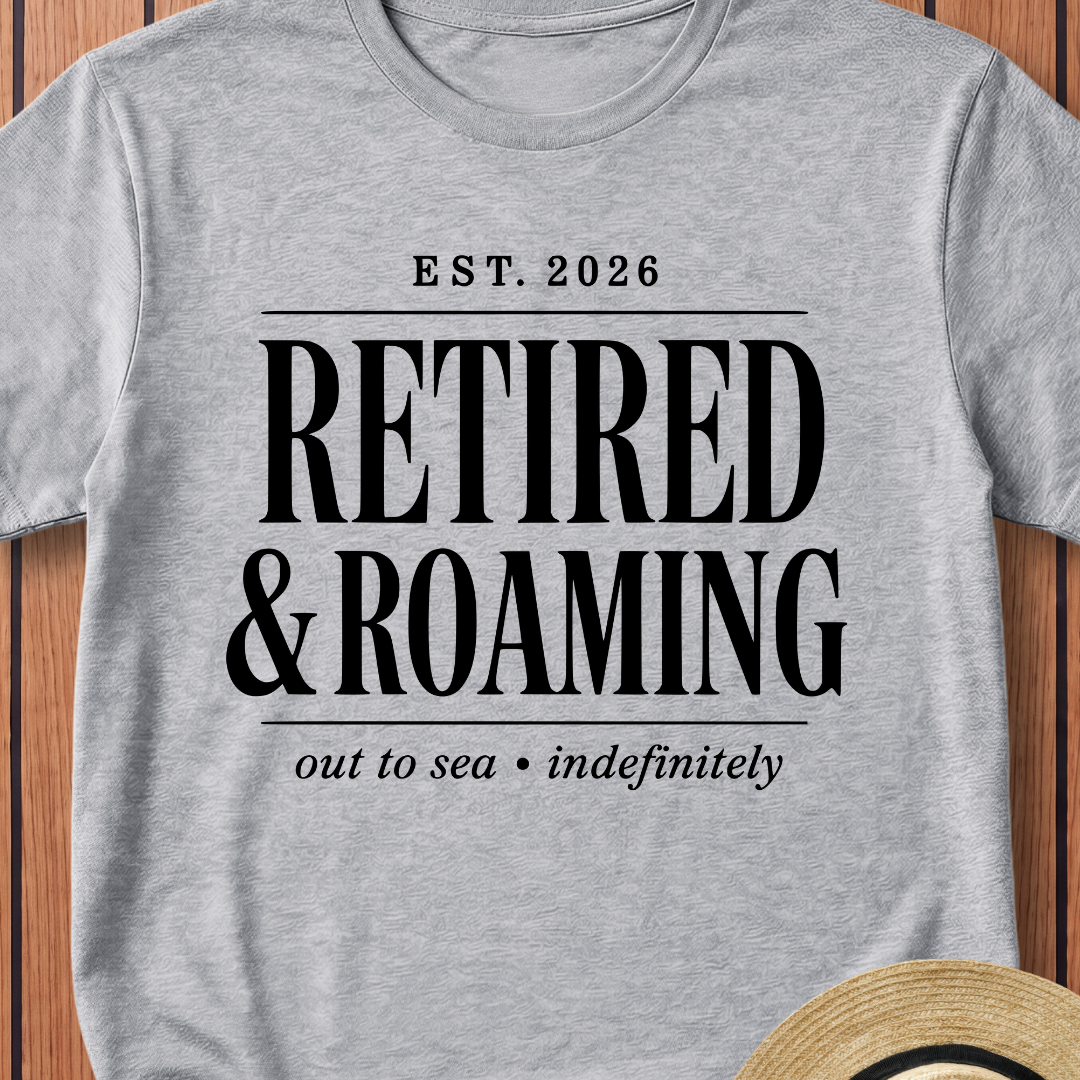 Retired & Roaming T-Shirt