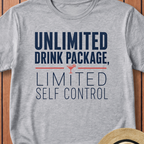 Unlimited Drink Package Limited Self Control T-Shirt