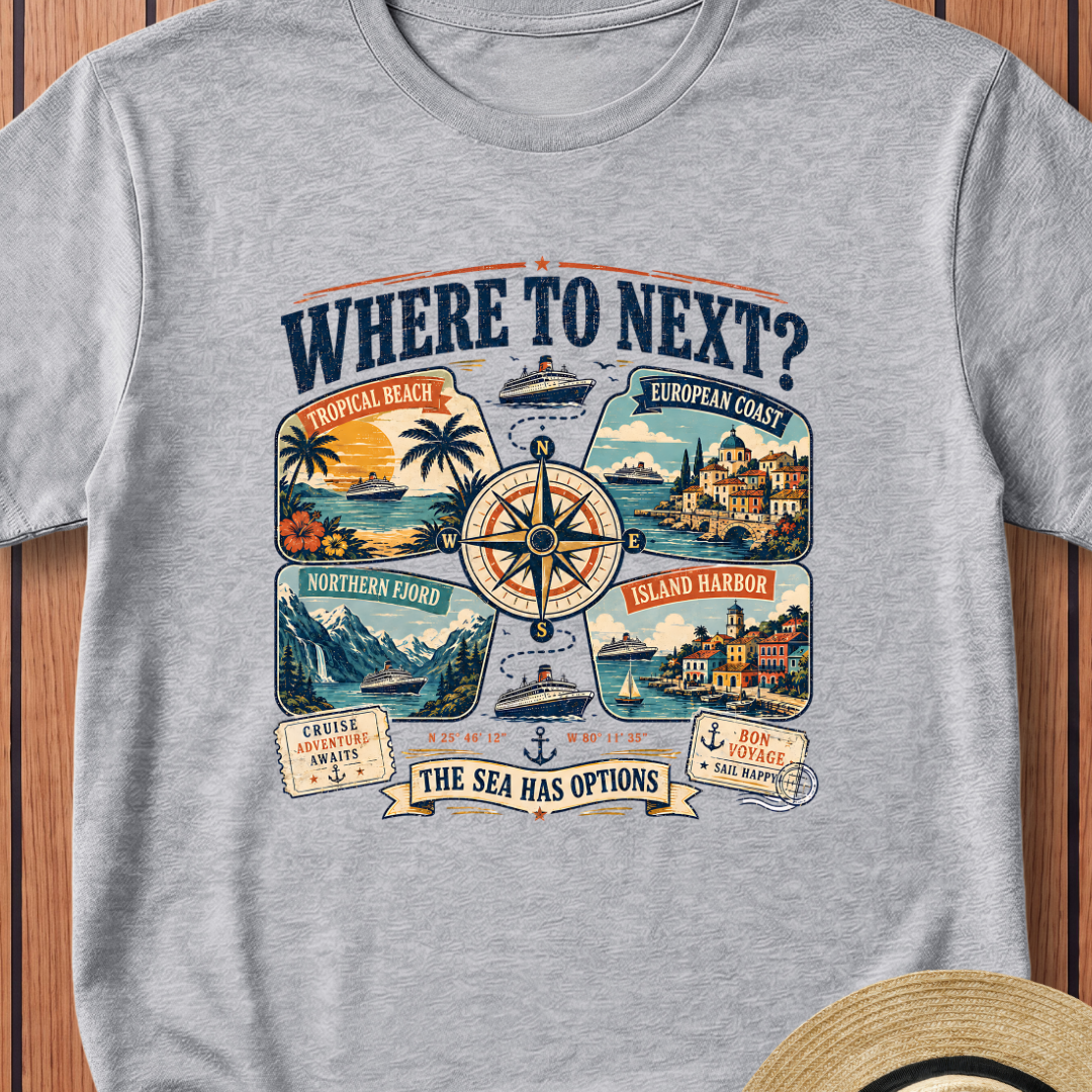 Where To Next T-Shirt