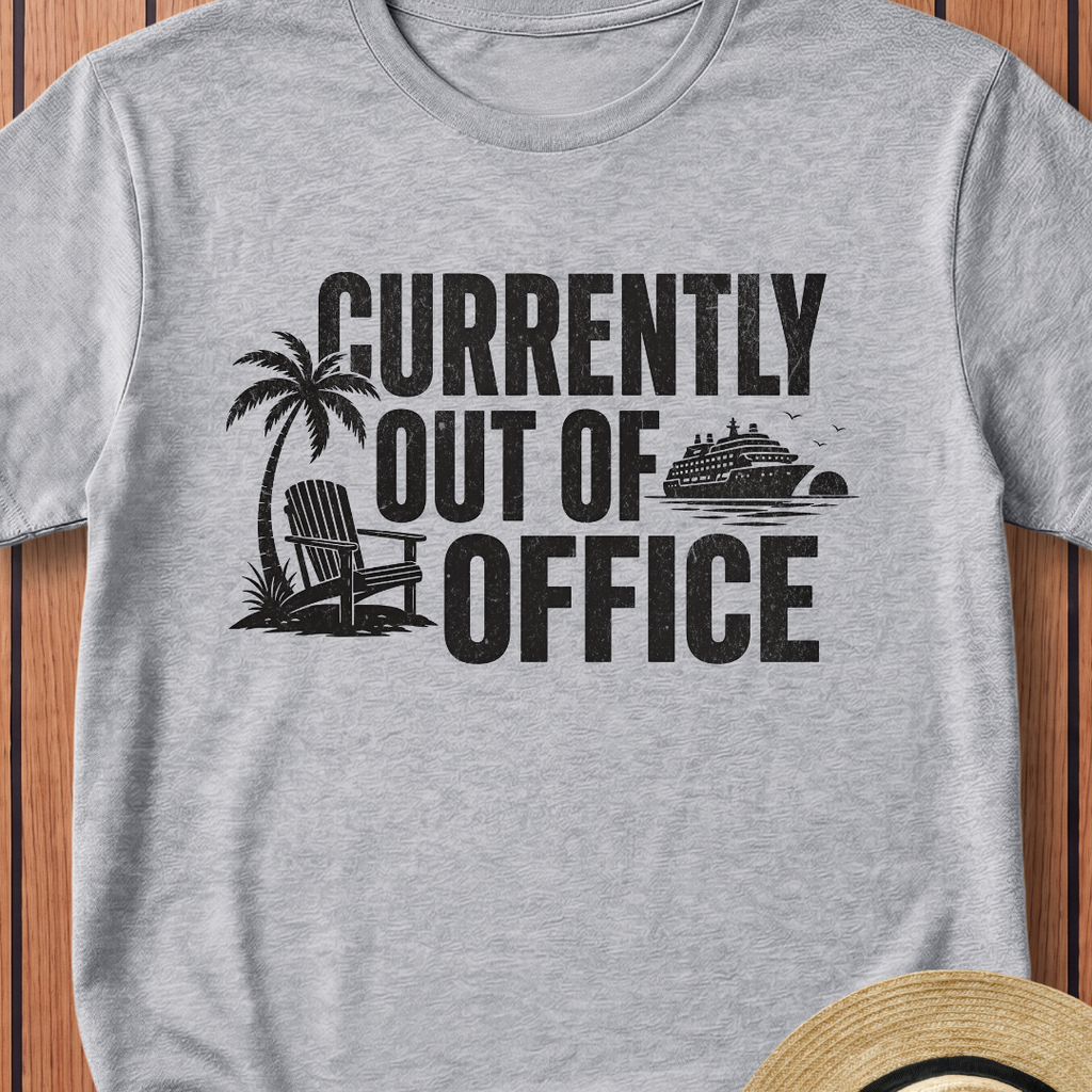 Currently Out Of Office T-Shirt