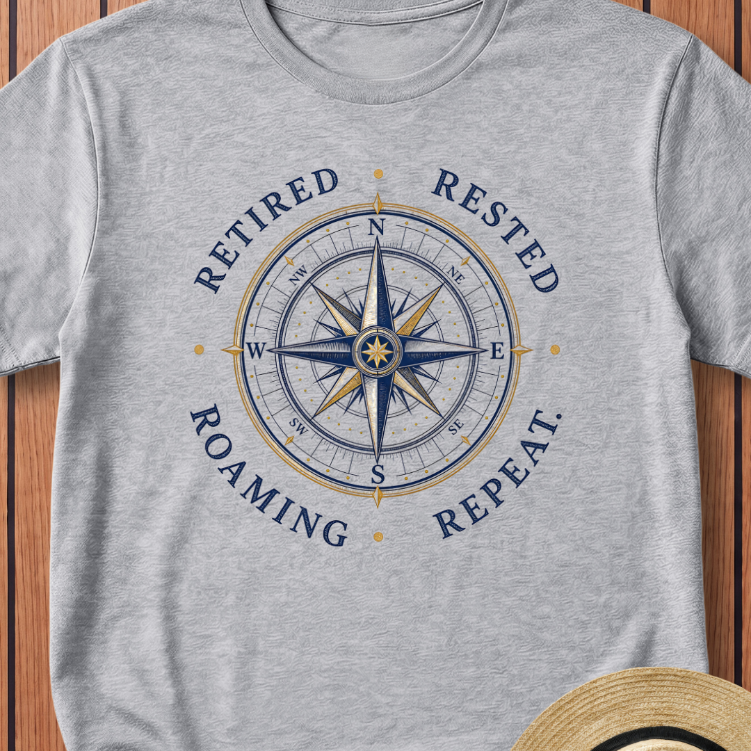 Retired Rested Roaming Repeat T-Shirt