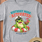 Birthday Mode Activated T-Shirt