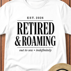 Retired & Roaming T-Shirt