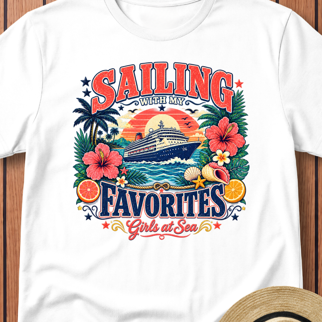 Sailing With My Favorites T-Shirt