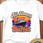 All Aboard The Buffet T-Shirt