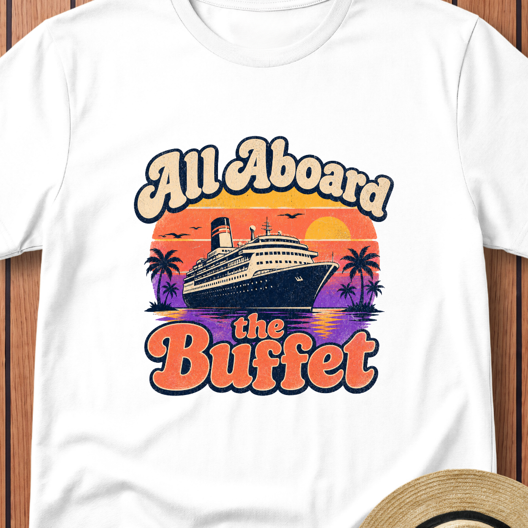 All Aboard The Buffet T-Shirt