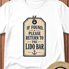 If Found Please Return To the Lido Bar T-Shirt